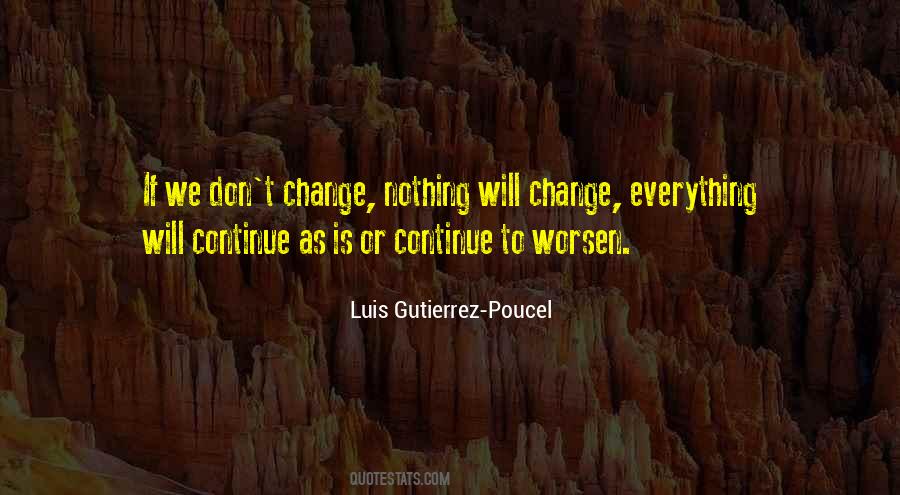 Quotes About Nothing Will Change #39416