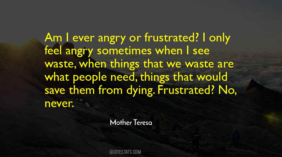 Only Frustration Quotes #1304782