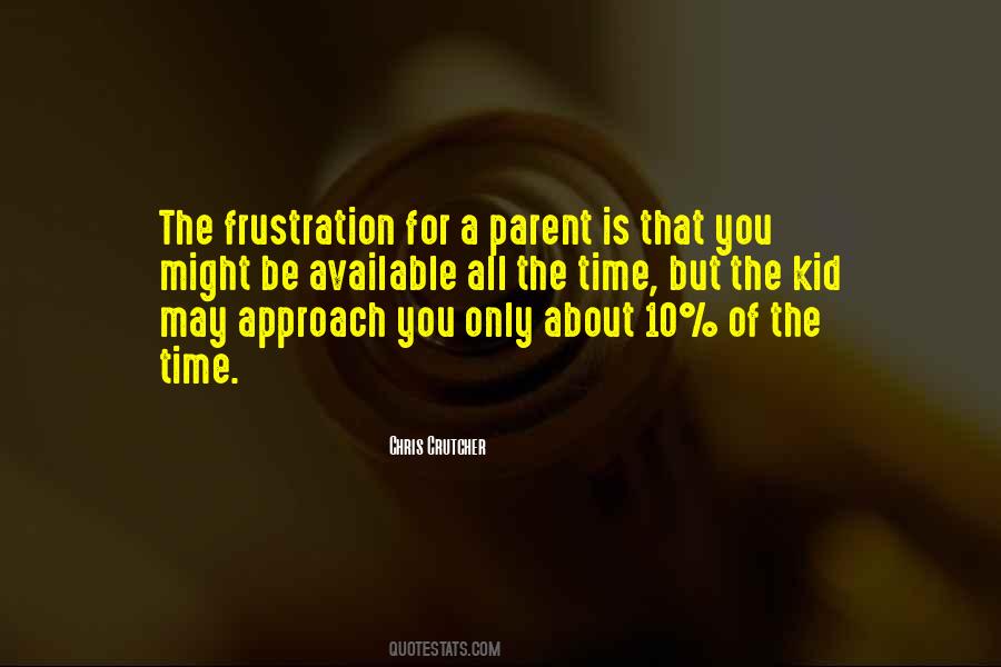 Only Frustration Quotes #710276