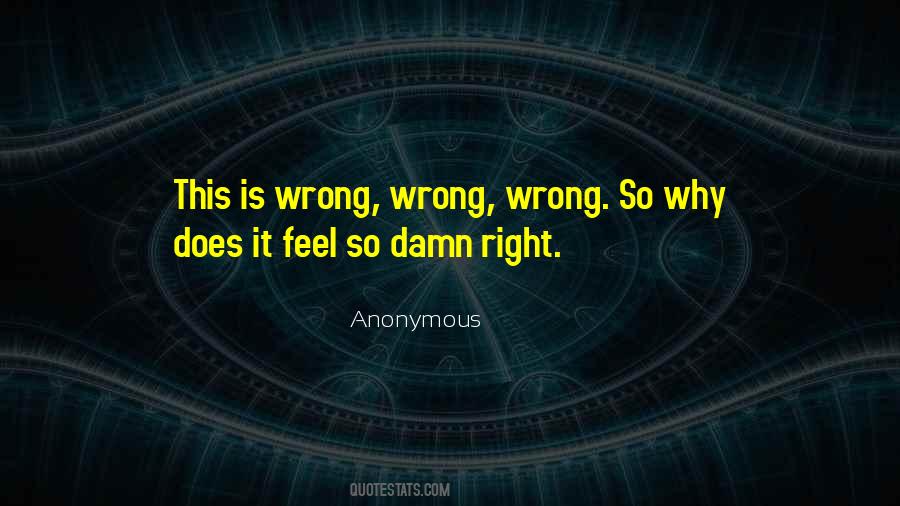 Wrong Wrong Quotes #1039249