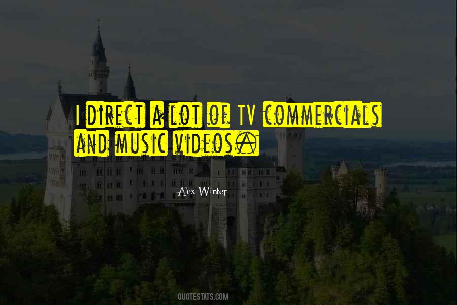 Quotes About Tv Commercials #1246552