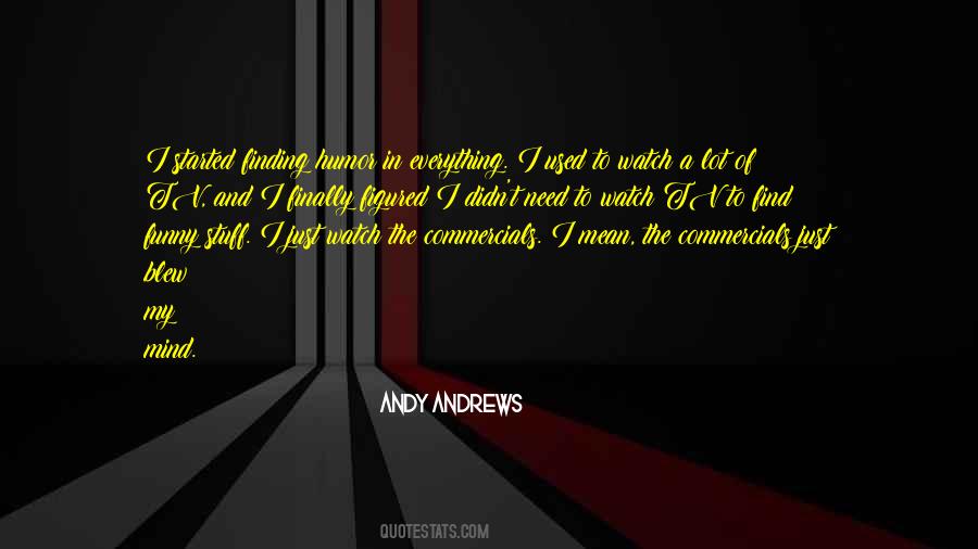 Quotes About Tv Commercials #226130