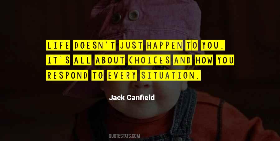 Quotes About Life Is All About Choices #14585