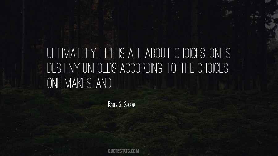 Quotes About Life Is All About Choices #1601464