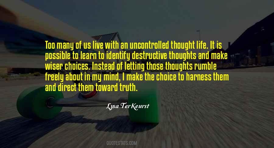 Quotes About Life Is All About Choices #462637