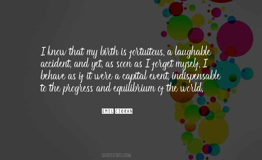 Quotes About Fortuitous #1442625