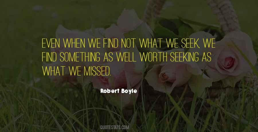 What We Seek Quotes #1559381