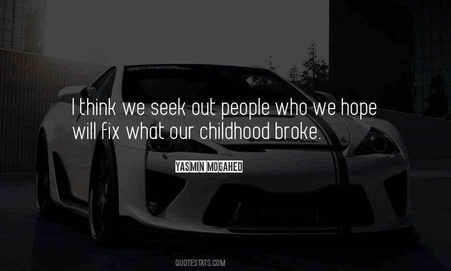 What We Seek Quotes #333248