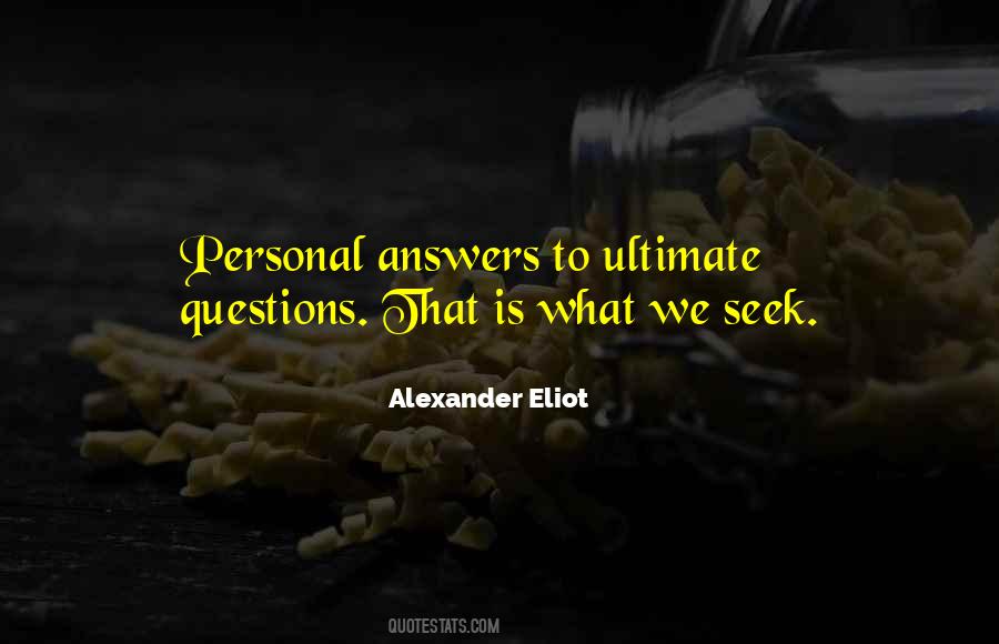 What We Seek Quotes #970359