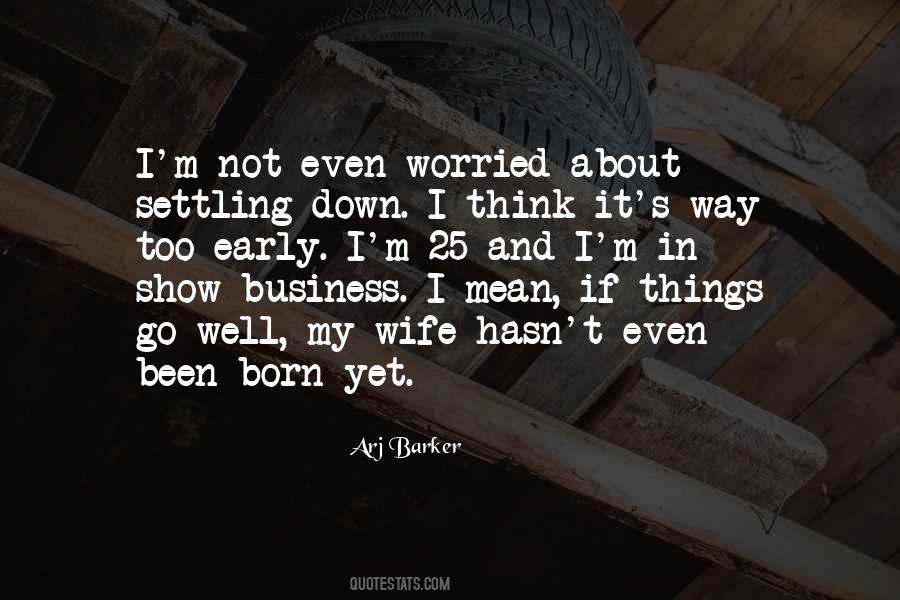 Not Yet Born Quotes #1246677