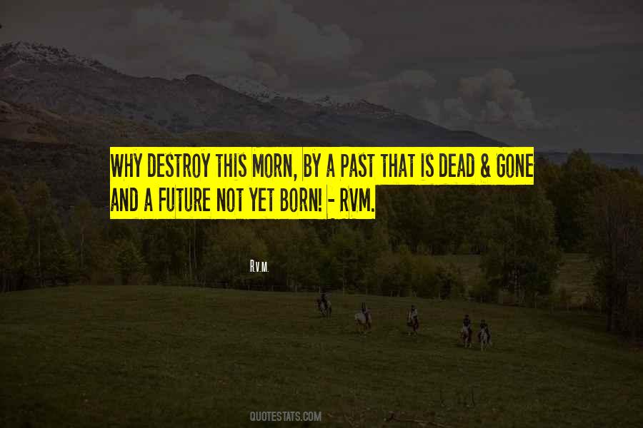 Not Yet Born Quotes #469714