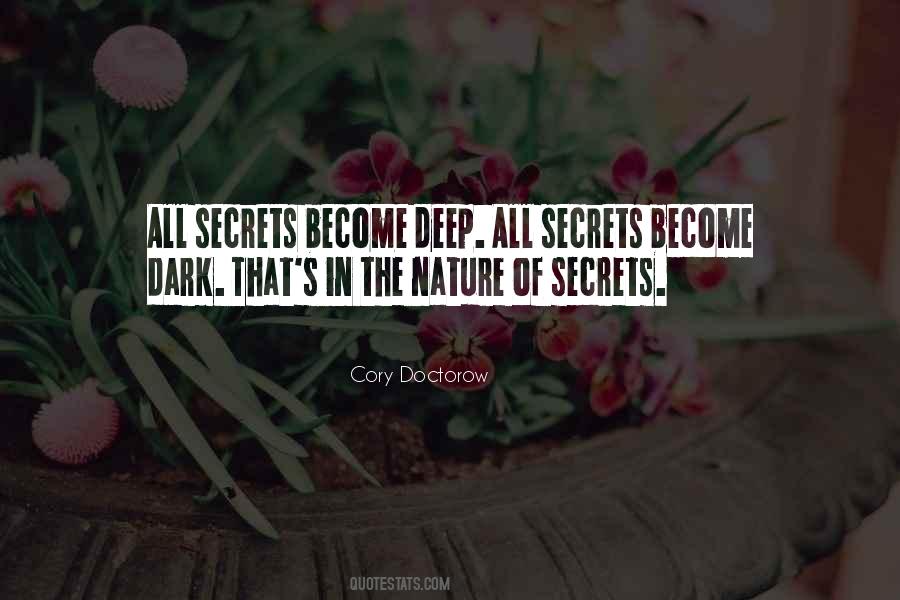 Quotes About Deep Dark Secrets #1750678