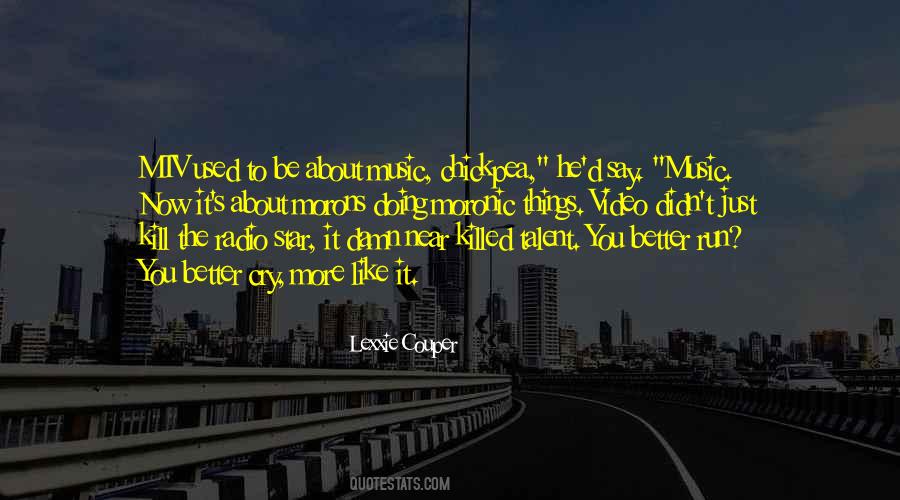 Video Killed The Radio Star Quotes #1787364