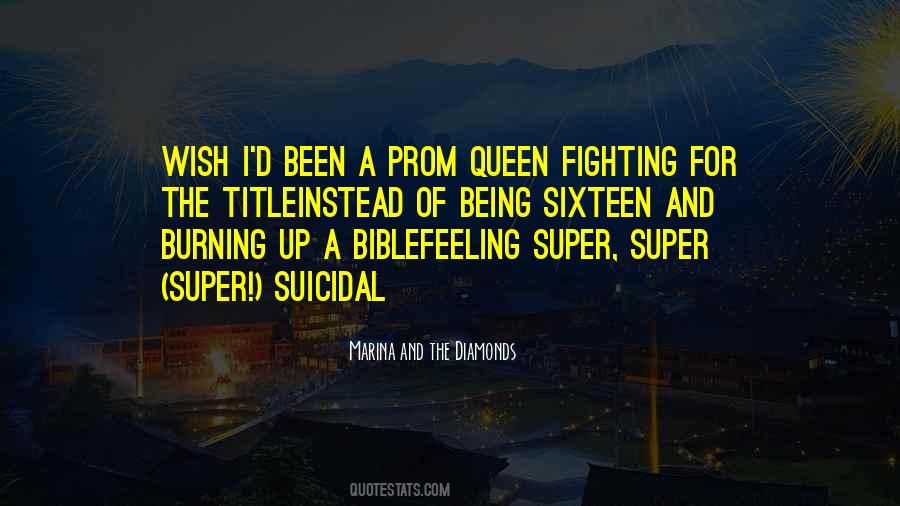 Quotes About Prom Queen #1618832