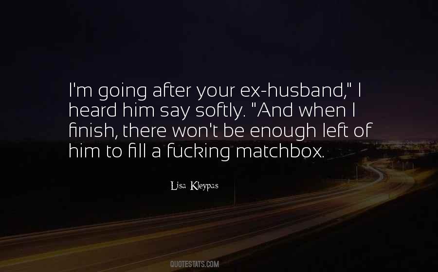 Quotes About Ex Husband #380328