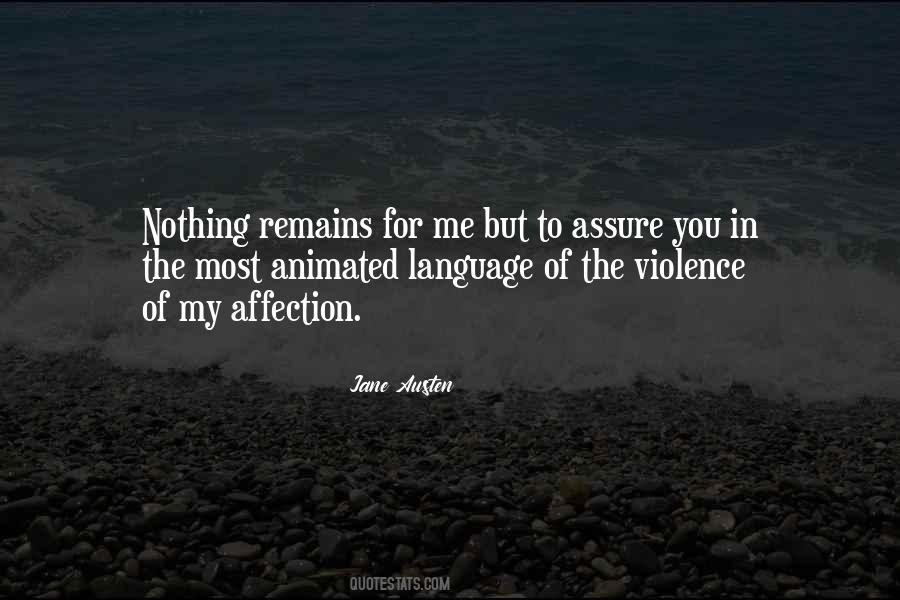 Violence Is The Language Quotes #1048331
