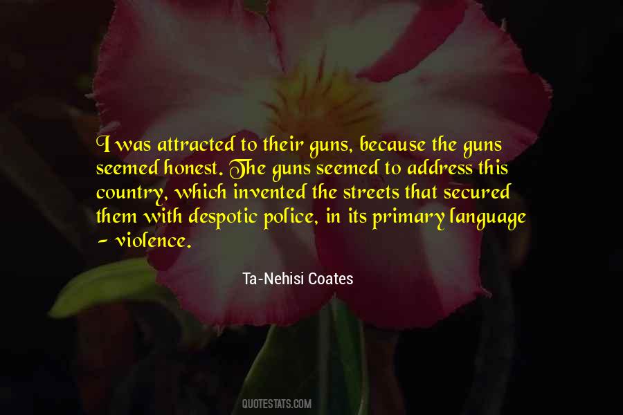 Violence Is The Language Quotes #771138