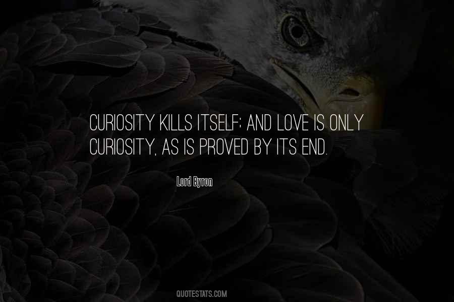 Quotes About Curiosity #1651978