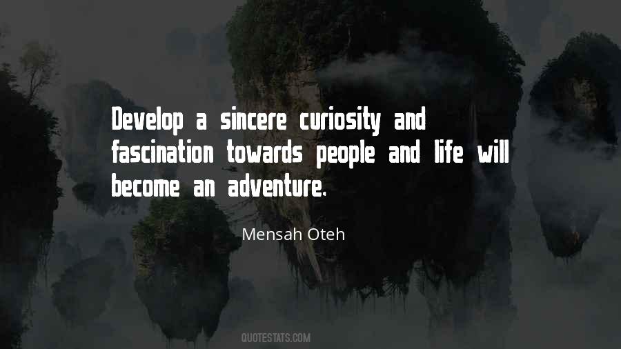 Quotes About Curiosity #1752398