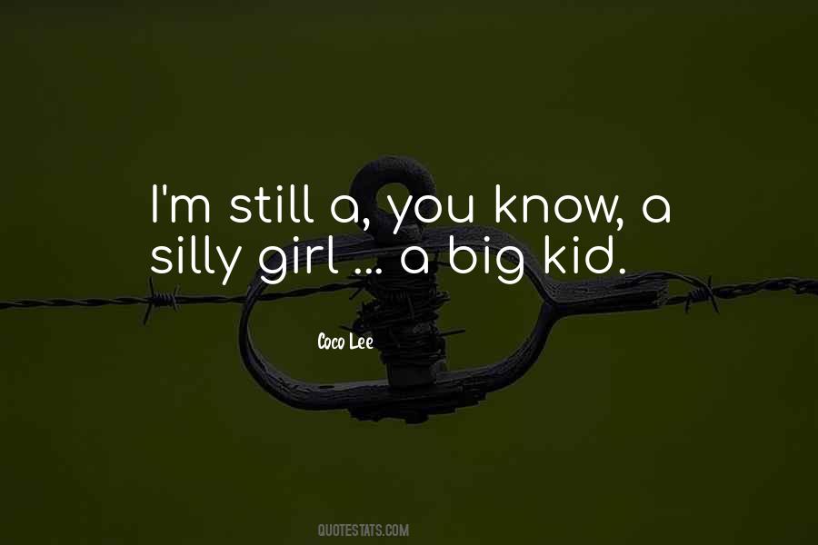 Quotes About Silly Girl #1730334