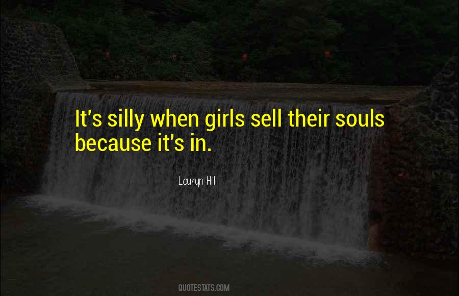 Quotes About Silly Girl #338907