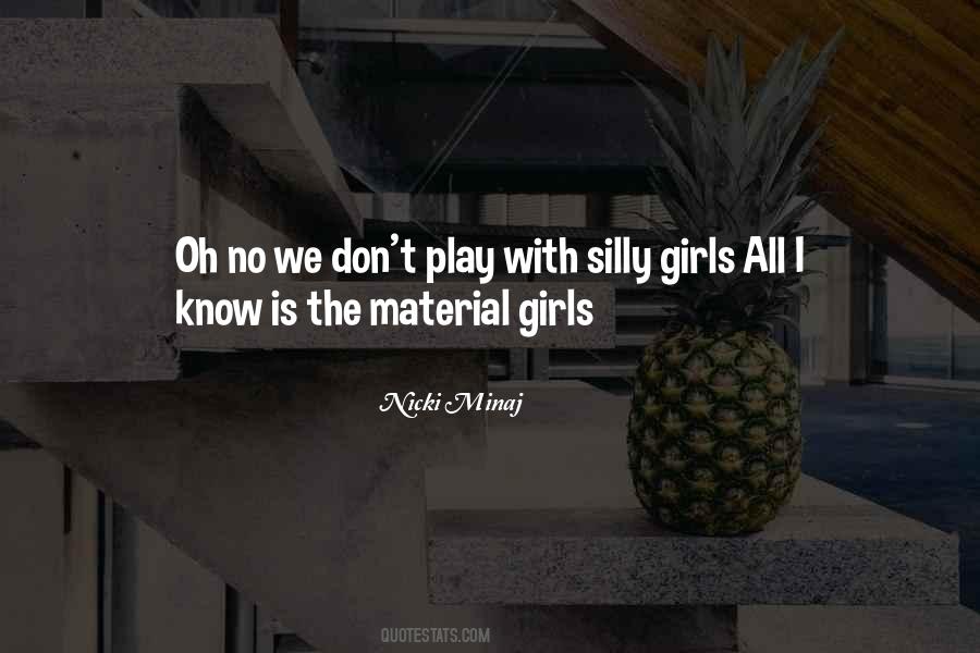 Quotes About Silly Girl #932162