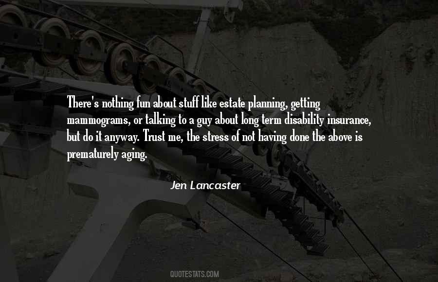 Quotes About Long Term Planning #1436760
