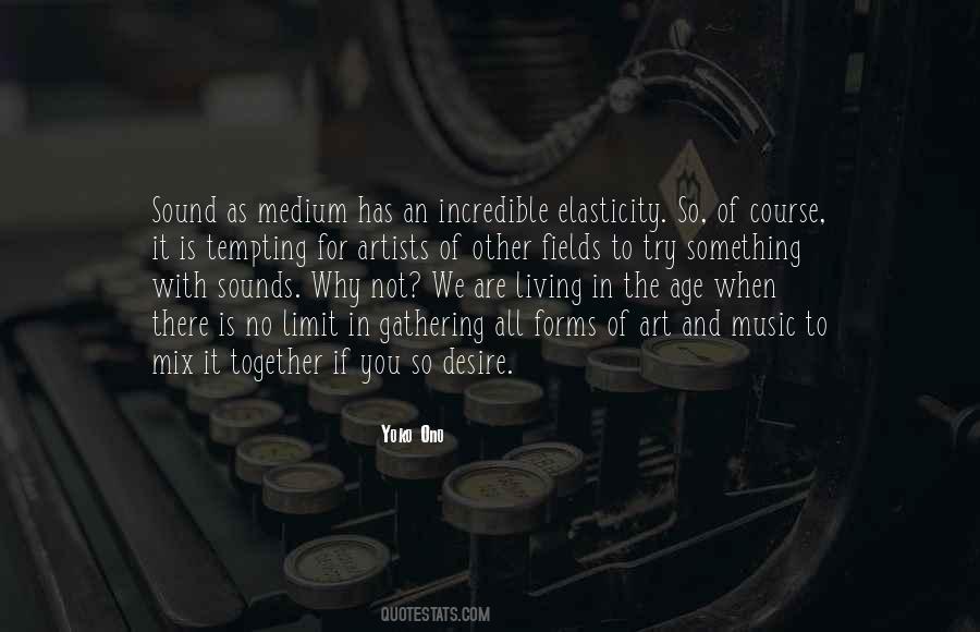 Sounds Incredible Quotes #1723859