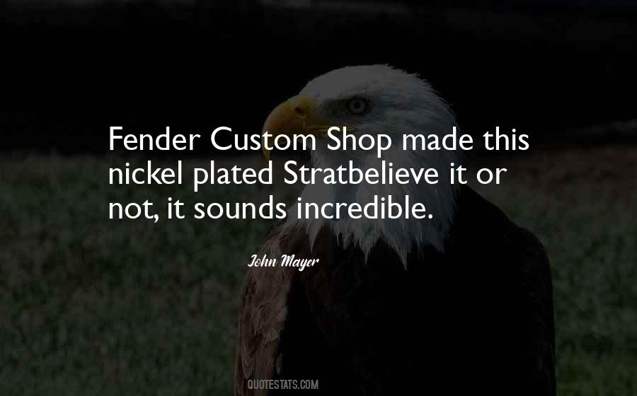 Sounds Incredible Quotes #361845