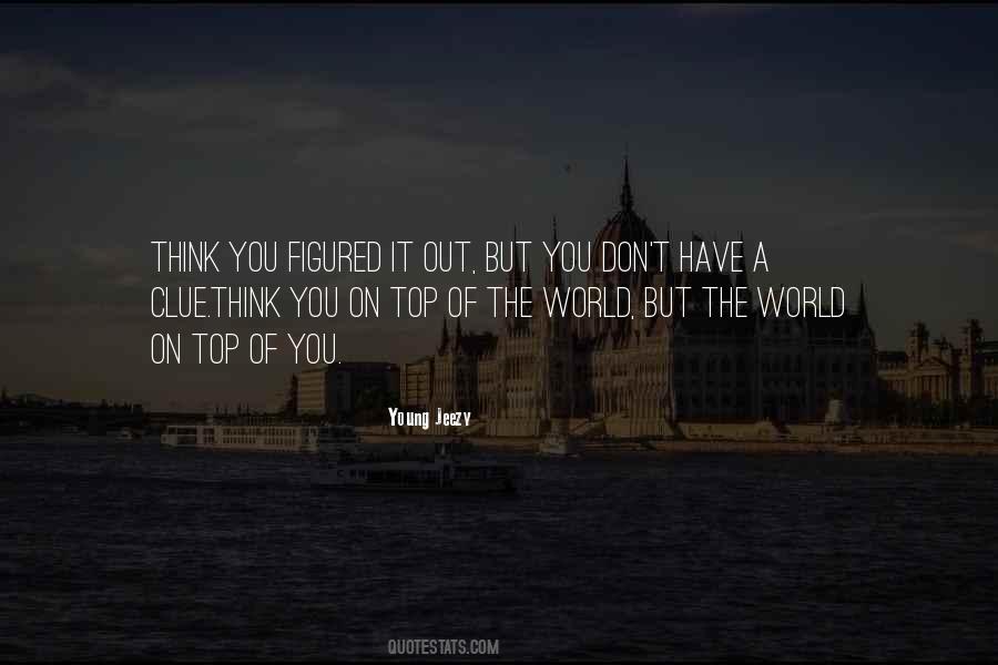 Quotes About Top Of The World #268634