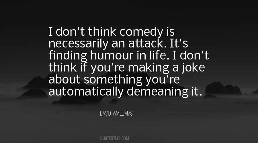 Quotes About Humour In Life #1523064