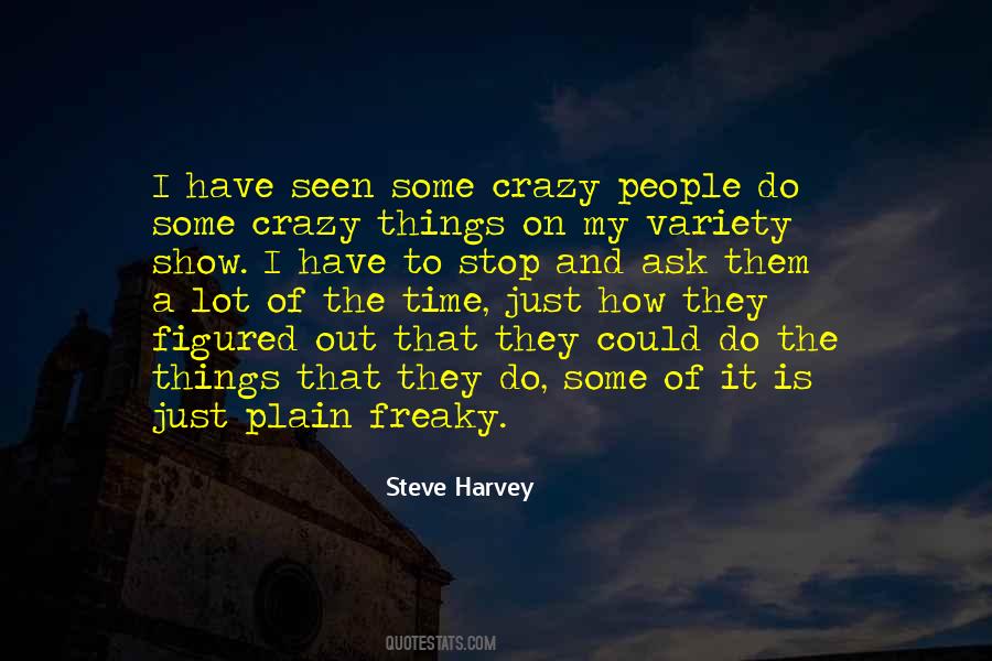 Quotes About Freaky #973530