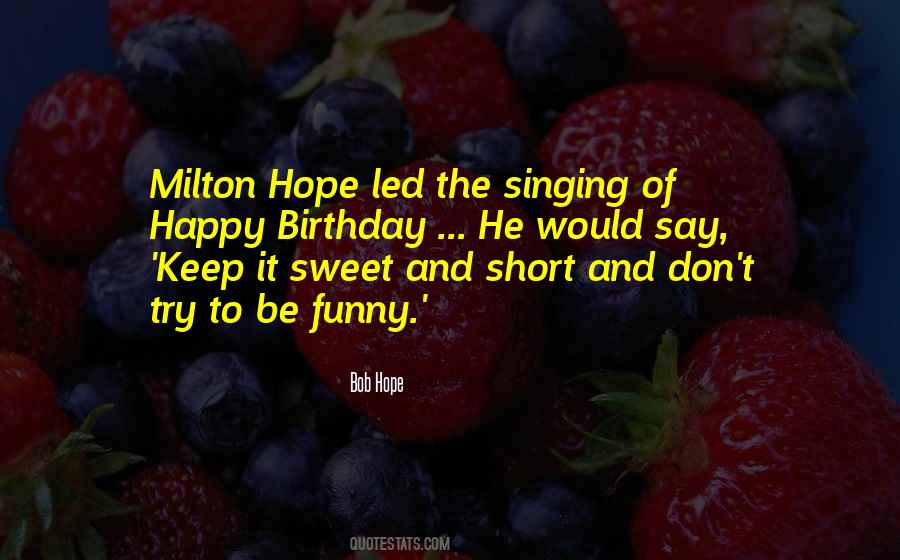 Keep Singing Quotes #729274