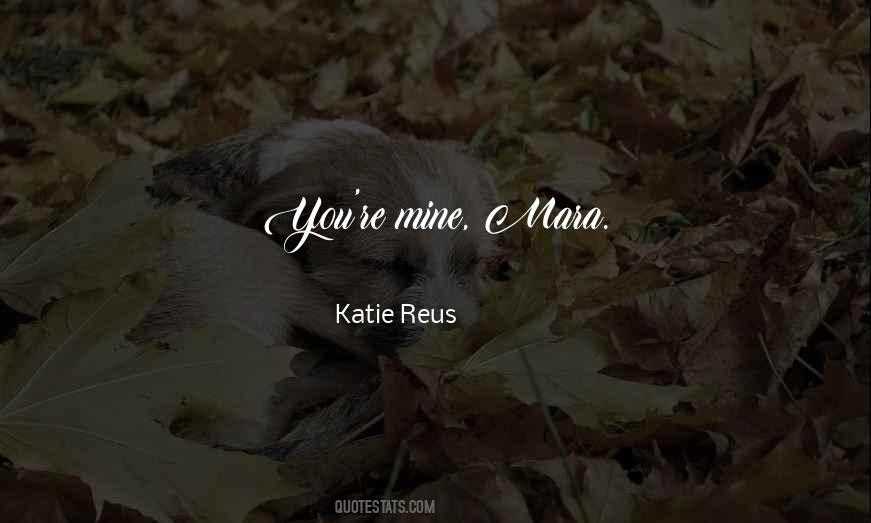 Quotes About She Is Mine #1779