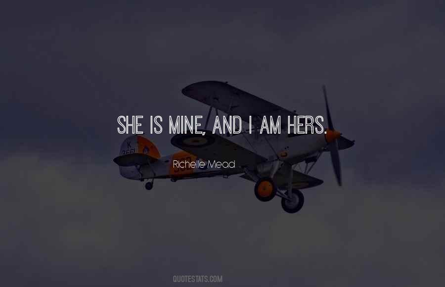 Quotes About She Is Mine #1875755