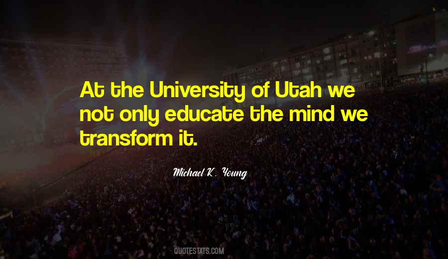 Quotes About University Of Utah #1868529