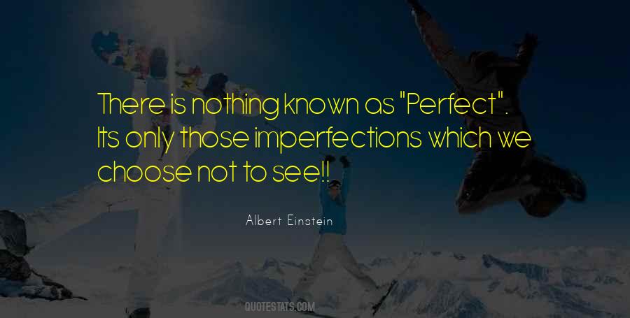 Quotes About Perfect Imperfections #1199925