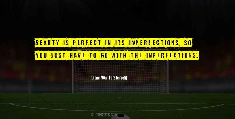 Quotes About Perfect Imperfections #1503977