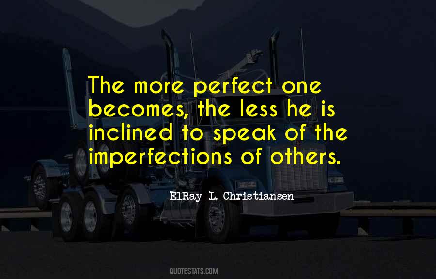 Quotes About Perfect Imperfections #1564031