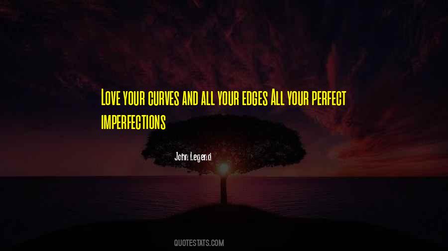 Quotes About Perfect Imperfections #161289