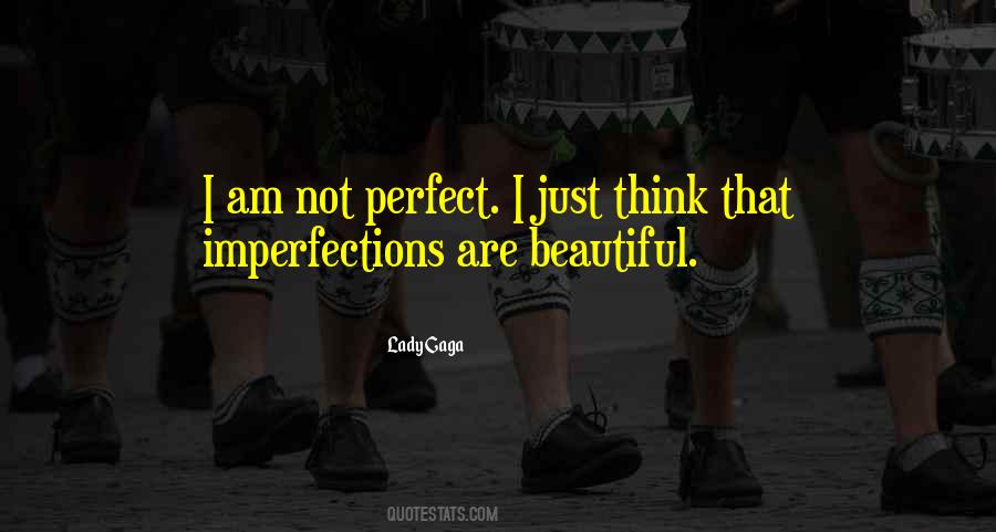 Quotes About Perfect Imperfections #205661