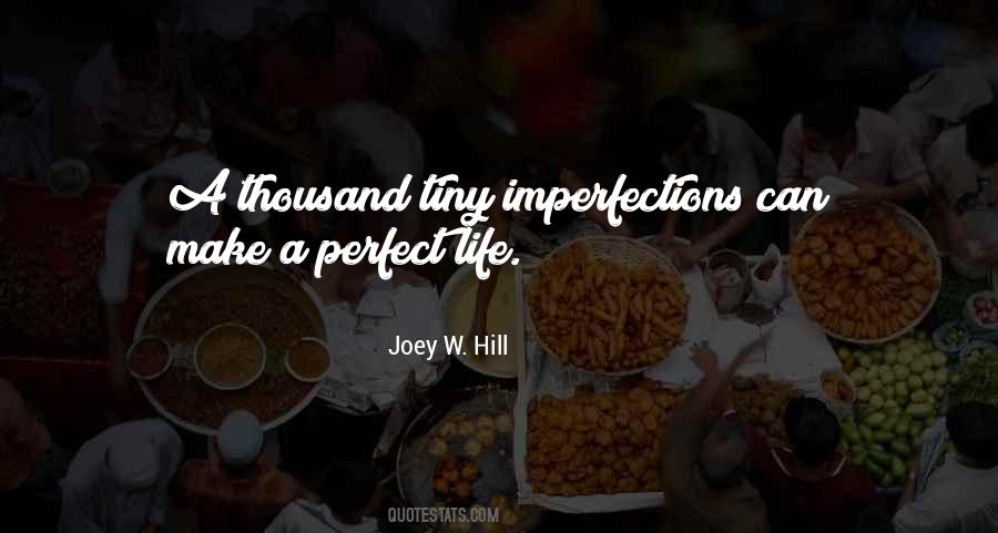 Quotes About Perfect Imperfections #855088