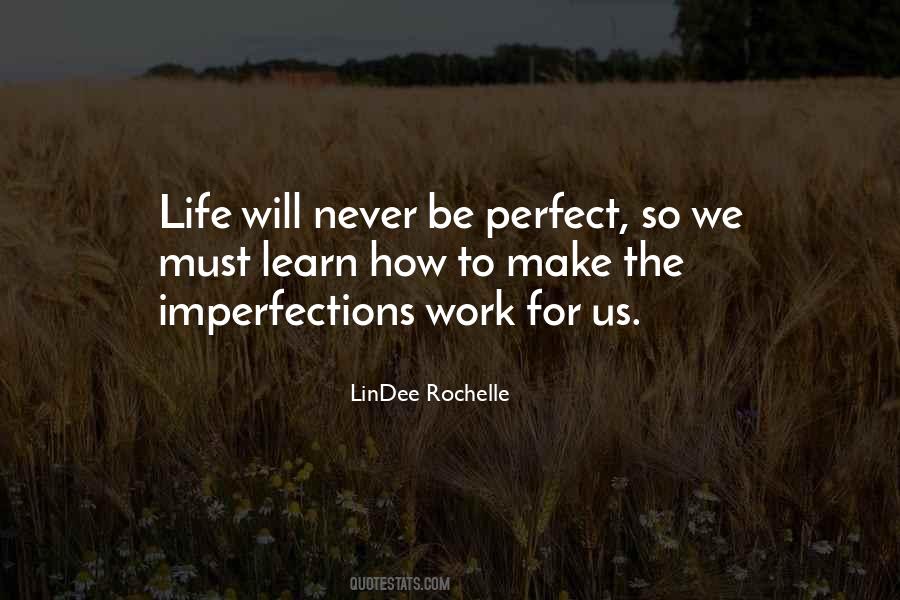 Quotes About Perfect Imperfections #891136