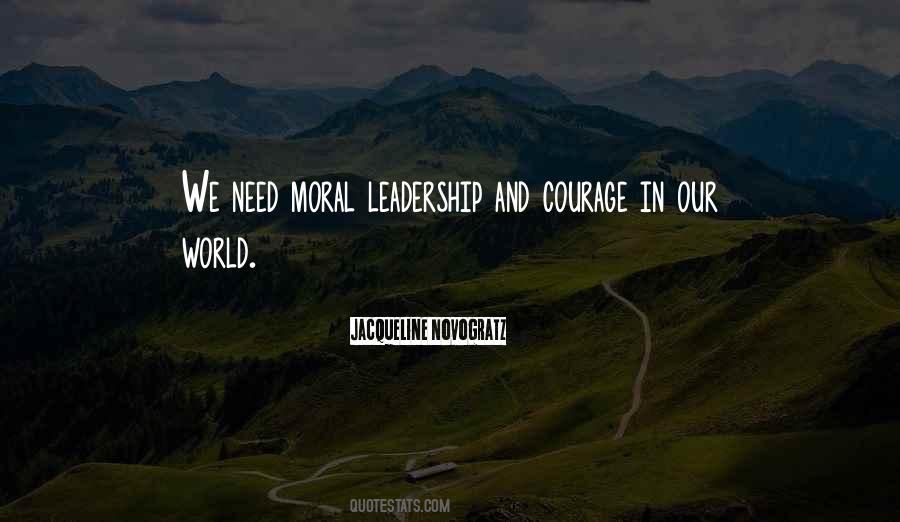 Quotes About Leadership And Courage #1686667