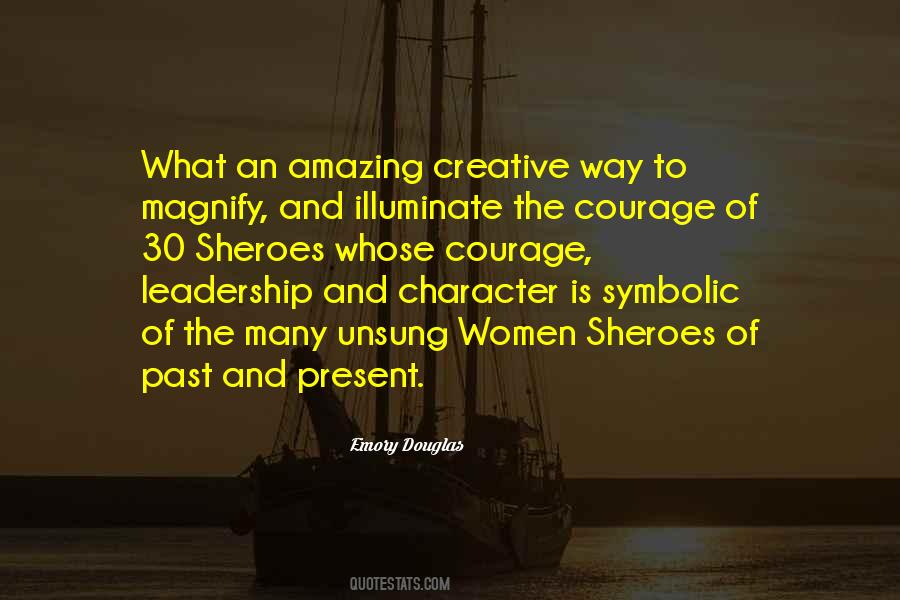 Quotes About Leadership And Courage #292578