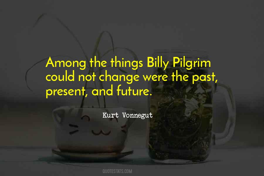 Quotes About Present And Future #1373862