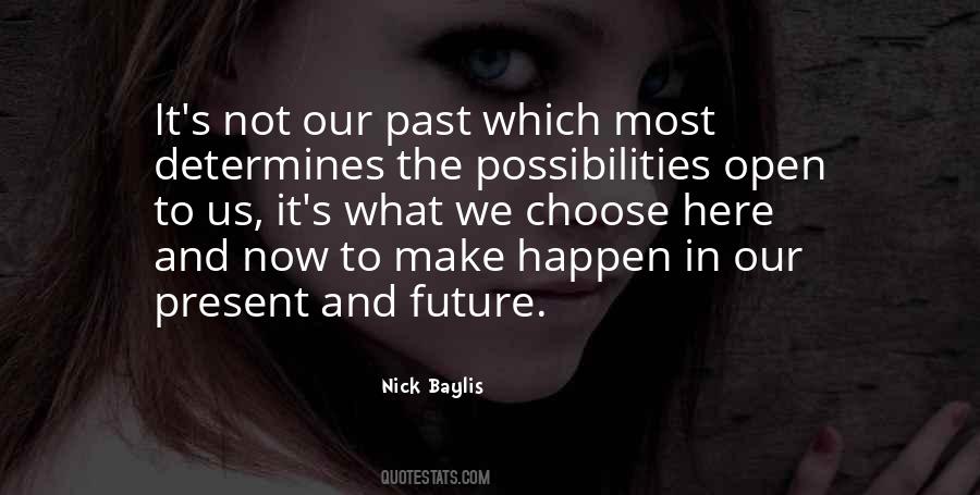Quotes About Present And Future #1393595