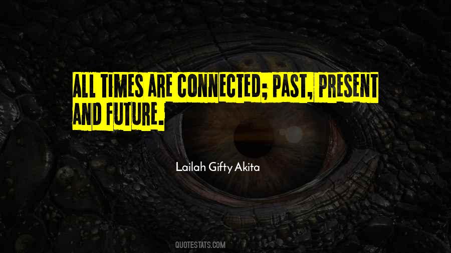 Quotes About Present And Future #1786450