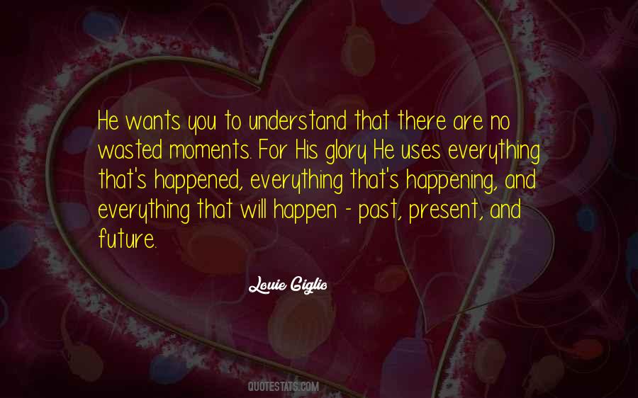 Quotes About Present And Future #446048