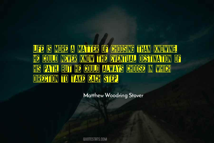 Quotes About Choosing Your Path #1057662